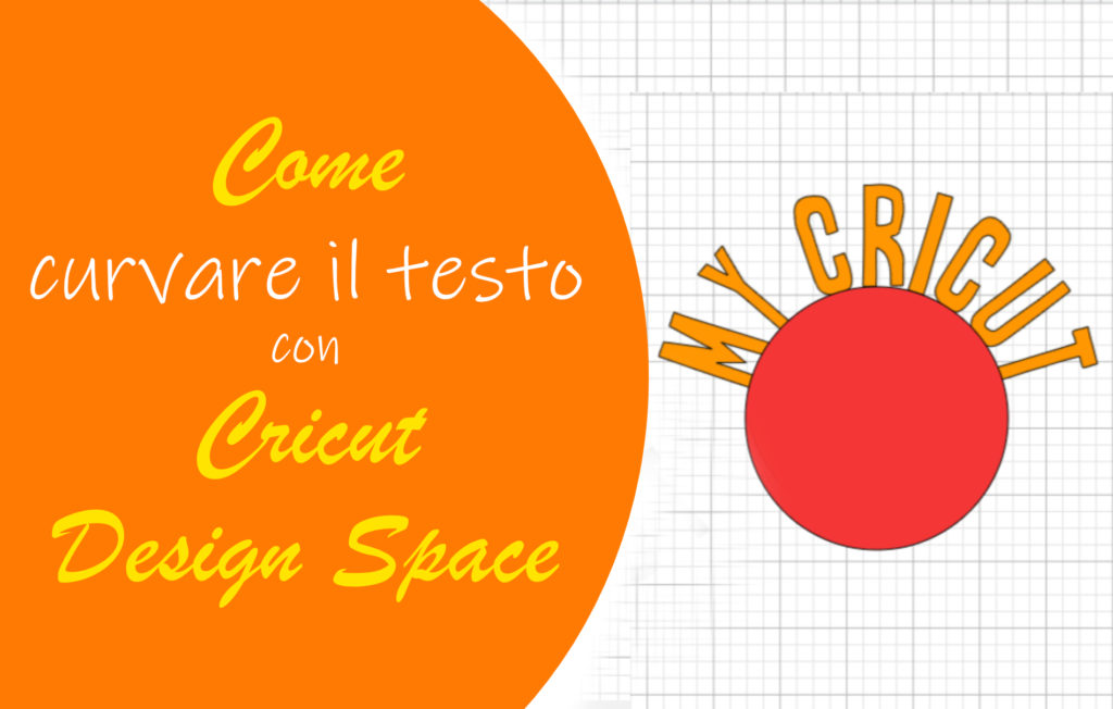 Curvare il testo con Cricut Design Space