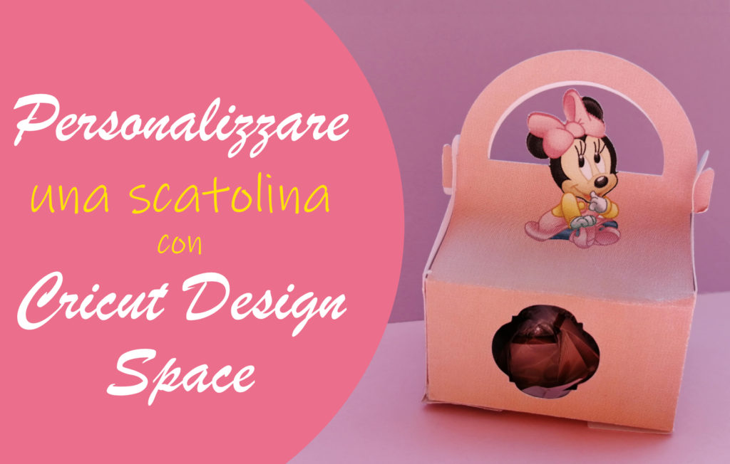 Personalizzare una scatolina con Cricut Design Space