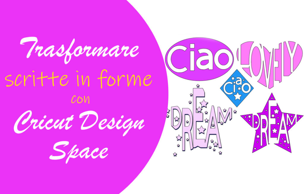 Trasformare parole in forme Cricut Design Space