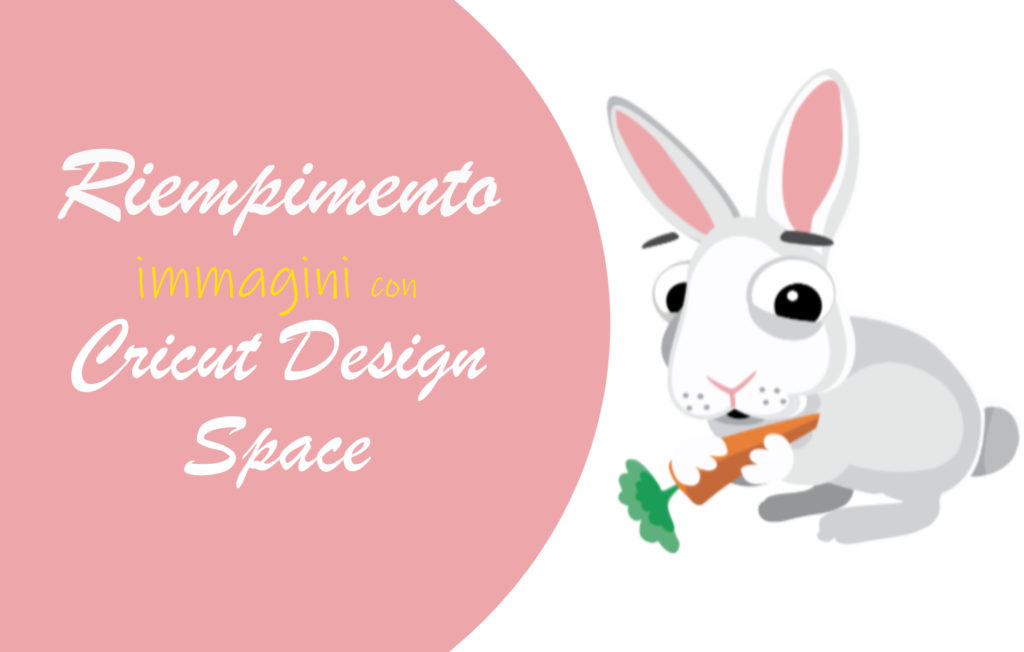 Riempimento immagini Cricut Design Space