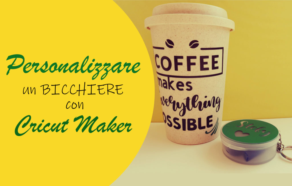 Bicchiere personalizzato con Crcitu Maker