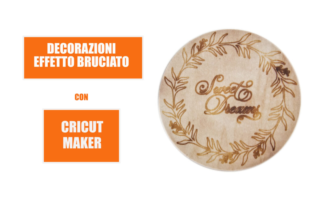 Decorazione legno effetto bruciato. Cricut