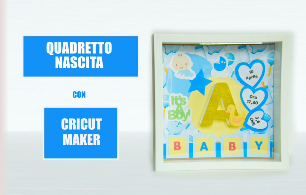 quadretto nascita tutorial cricut