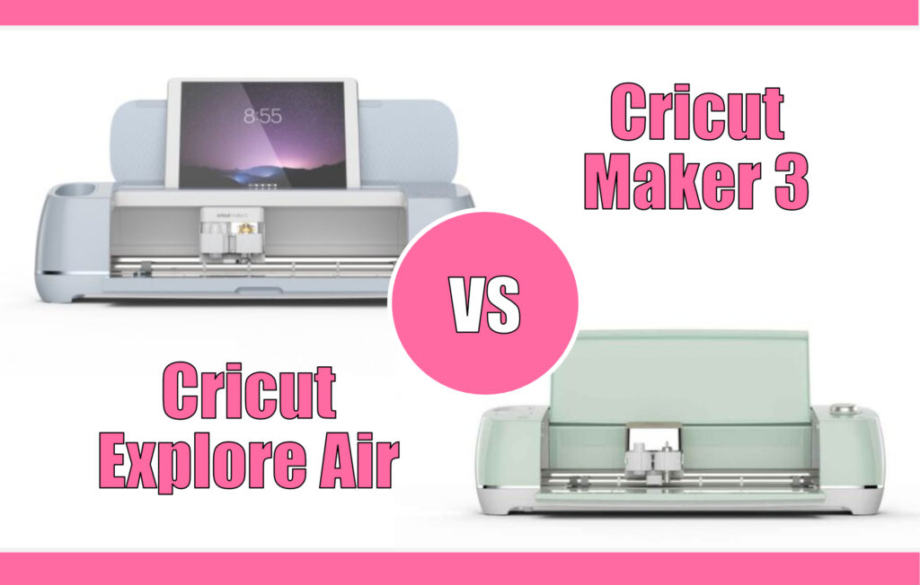 Differenza Cricut Maker 3 Cricut Explore Air